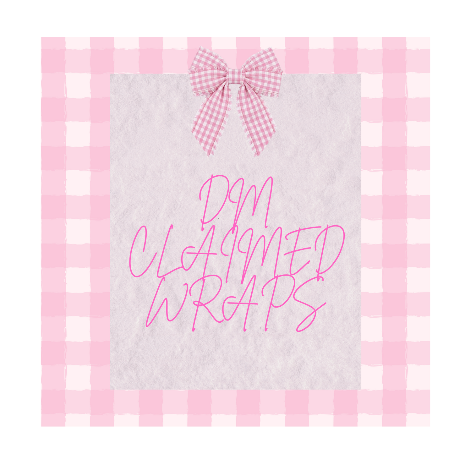 DM Claimed Wraps
