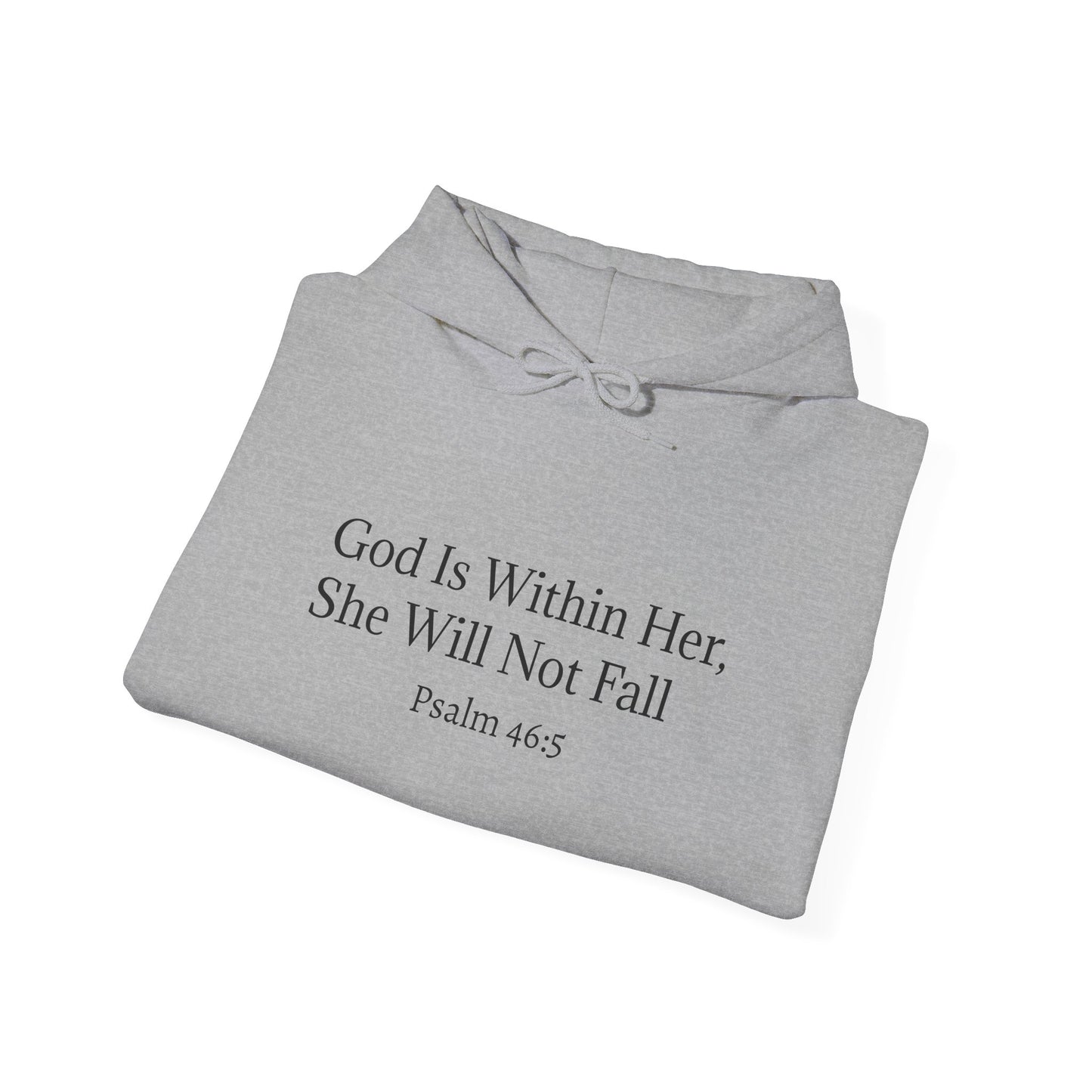 God Is Within Her, She Will Not Fall - Christian Faith Hoodie